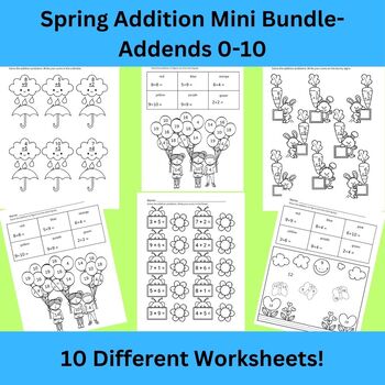 Preview of Spring Addition, Addends 0-10, Mini Bundle 10 Worksheets and a BONUS