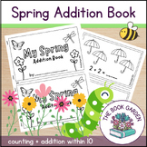 Spring Addition Book | Spring Math | Addition within 10 | Spring Activities