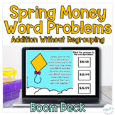 Spring Addition Money  Word Problems- No Regrouping  Digit