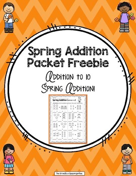Preview of Spring Addition Packet Freebie - Spring Addition to Ten