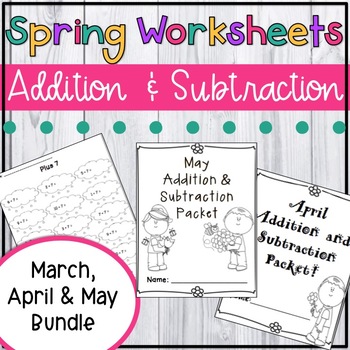 Preview of Spring Addition and Subtraction Worksheet Packets {Just Print & Go!}