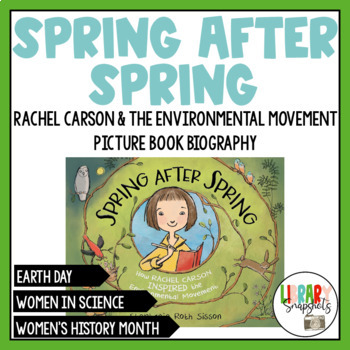 Preview of Spring After Spring, Rachel Carson Biography, Read Aloud Guide and More!
