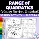 Spring Algebra 1 Activity Range of Parabolas Coloring Worksheet