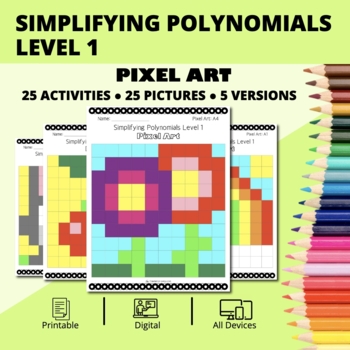 Preview of Spring: Algebra Simplifying Polynomials Level 1 Pixel Art Activity