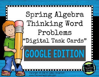 Preview of Spring Algebraic Thinking Task Card GOOGLE EDITION, distance learning