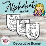 Spring Alphabet Banner: Fun Spring Preschool Phonics and F