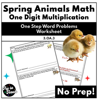 Preview of Spring Animals Math - One Digit Multiplication - One Step Word Problem Worksheet