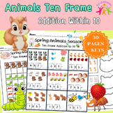 Spring Animals Ten Frame Addition Within 10 | Math Practice