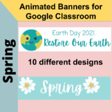 Spring Animated Banners for Google Classroom