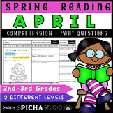 Spring April Reading Comprehension Passages with WH questi