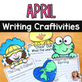 Spring April Seasonal Writing Craftivities