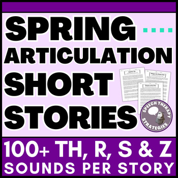 Preview of Spring Articulation Stories | Speech Therapy | TH, R, S, & Z Sounds | Carryover