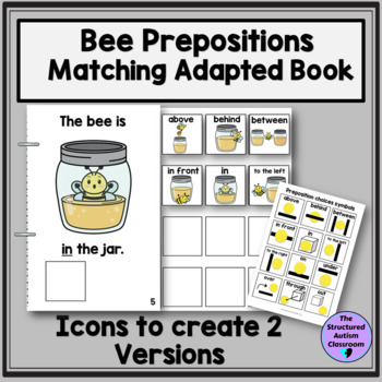 Preview of Spring Bees Prepositions Matching Adapted Book for Autism Special Education