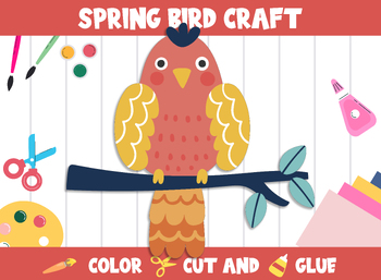 Preview of Spring Bird - Spring Craft Activity for Kids : Color, Cut & Glue for PreK - 2nd
