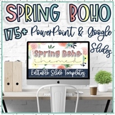 Spring Boho Editable Power Point AND Google Slide Templates