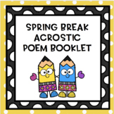 Spring Break Acrostic Poem Activity
