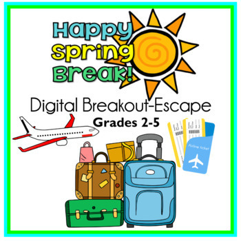 Preview of Spring Break Digital Breakout Escape Room Grades 2-5