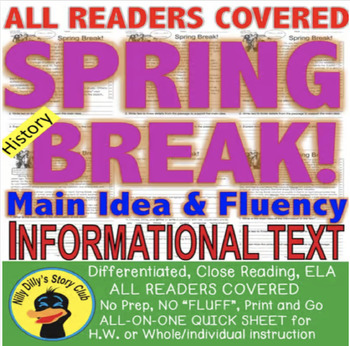 Preview of Spring Break FACTS CLOSE READING 5 LEVELED PASSAGES Main Idea Fluency Check TDQs