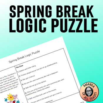 Preview of Spring Break Logic Puzzle Brainteaser Critical Thinking Activity