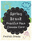 Spring Break Packet 4thGrade Edition  *Common Core Aligned