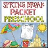 Spring Break Packet PRESCHOOL | Pre-K HOME LEARNING