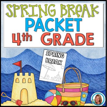Preview of Spring Break Packet for 4th Grade | Distance Learning Packet | HOME LEARNING