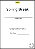 Spring Break (Personal Narrative Outline)