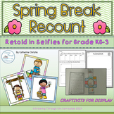 Spring Break Recount Grade KG-3
