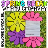 Spring Break Recount Writing Craftivity