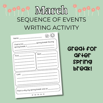 Preview of Spring Break Sequence of Events Writing | Seasonal | March Writing
