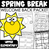 Spring Break Welcome Back Packet for Upper Elementary