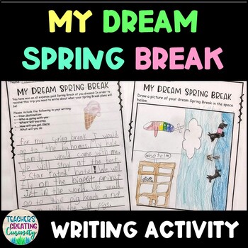 Preview of Dream Spring Break Writing Activity