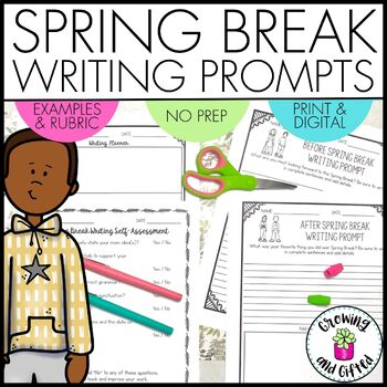 Preview of Spring Break Writing Prompts NO PREP NEEDED for March and April and May