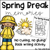 Spring Break Writing: Spring Break Memories Foldable Book 