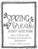 Spring Break (and Digital Learning Break) Choice Board