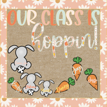 Preview of Spring Bulletin Board Decor- Our Class is Hoppin!