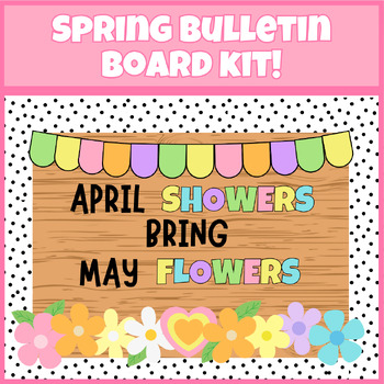 Preview of Spring Bulletin Board Kit- April Showers Bring May Flowers