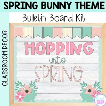 Spring Bulletin Board Kit or Door Décor | Hopping into Spring by Harre SLP