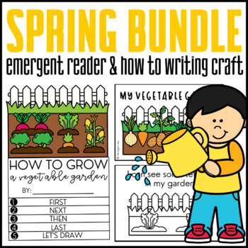 Preview of Spring Bundle: My Vegetable Garden Emergent Reader & How to - Writing