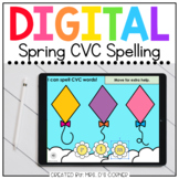 Spring CVC Word Spelling Digital Activity | Distance Learning