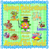 Spring Celebrations Around the World Digital Escape