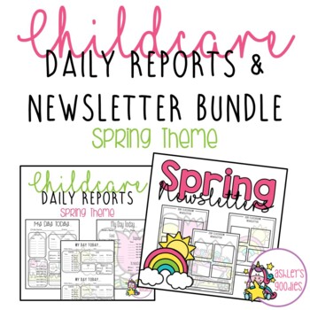 Preview of Spring Childcare Daily Reports with Matching Newsletters Bundle