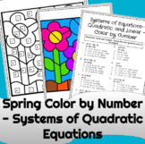 Spring Color By Number - Systems of Equations - Quadratics