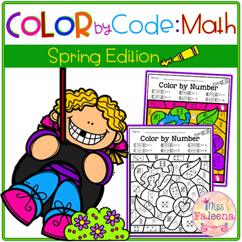 Preview of Spring Color by Code – Math (Color by Number, Addition, Subtraction)