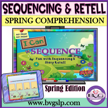 Preview of Spring Comprehension Sequencing and Story Retell BOOM CARDS Distance Learning