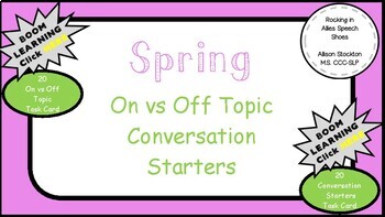 Spring Social Pragmatic Conversation Skills, On vs Off topic, Convo Start  (BOOM)