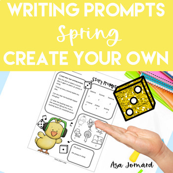 Preview of Create Your Own Writing Prompts Game  |  Spring  | Creative Writing & Thinking