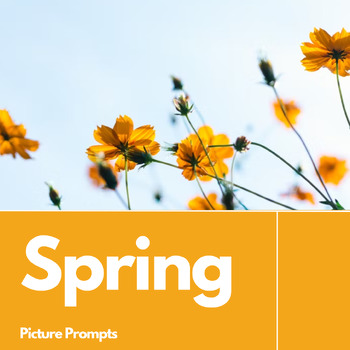 Preview of Spring Creative Writing Picture Prompts for Narrative and Descriptive Writing