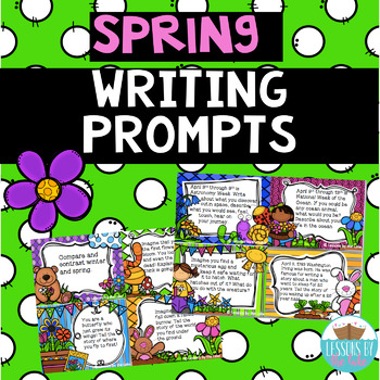 Spring Creative Writing Prompts by Lessons By The Lake | TpT