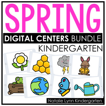 Preview of Spring DIGITAL Centers for Kindergarten | Math and Literacy Centers BUNDLE